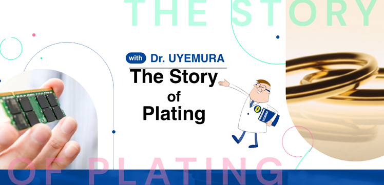 The story of plating